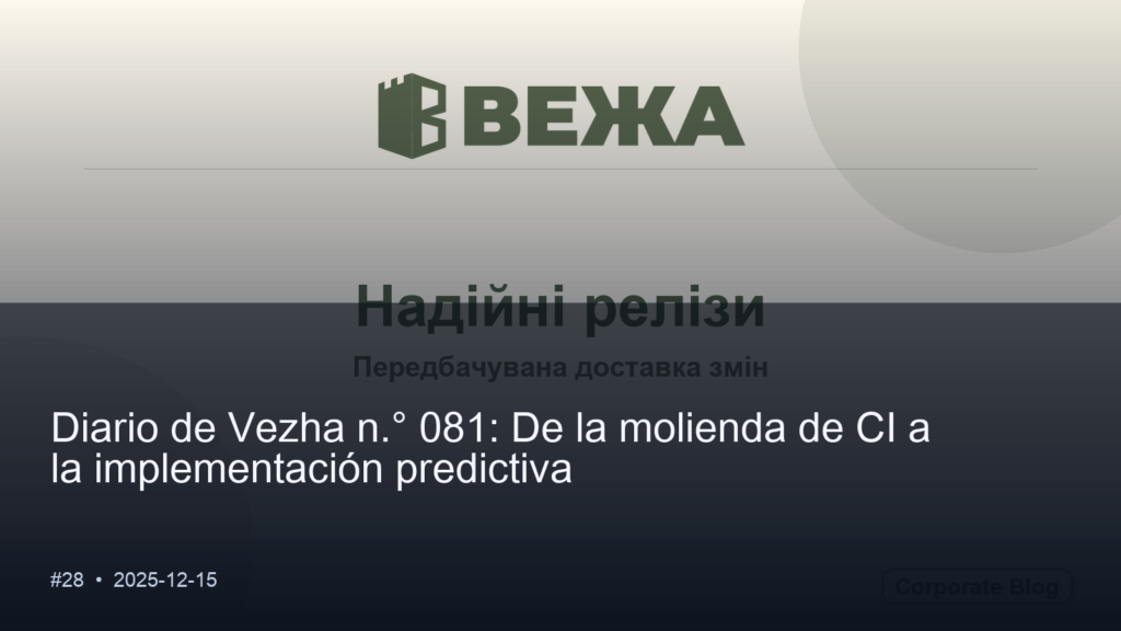 Diario de Vezha n.° 081: De la molienda de CI a la implementación proyectada
