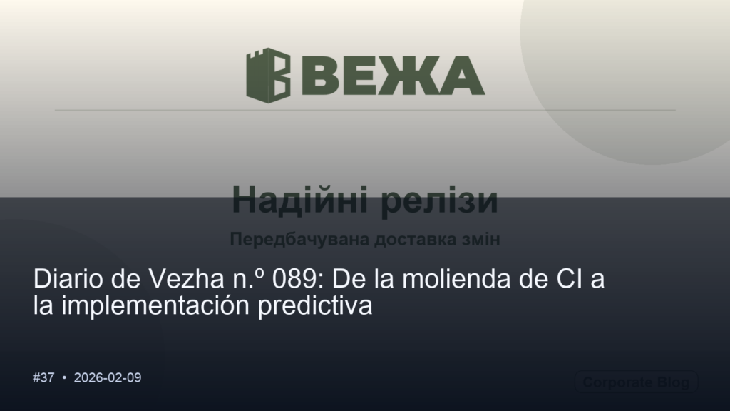 Diario de Vezha n.º 089: De la molienda de CI a la implementación proyectada